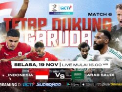 Pemutaran Online Laga Timpilihan Indonesia vs Arab Saudi Ke RCTI+ SuperApp