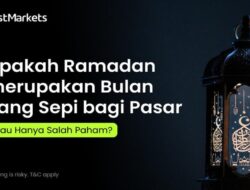 Apakah Ramadan Bulan Sepi Bagi Pasar atau Hanya Salah Paham? Ini Faktanya