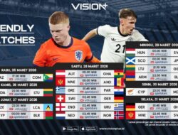 Belanda, Inggris, Jerman dan Belasan Negeri lainnya Jalani Pemanasan Ke Friendly Match, Link Nonton Pemutaran Online Ke VISION+