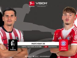 Jangan Lewatkan SC Freiburg vs Bayern Munchen Bundesliga, Jadwal dan Link Nonton Di VISION+